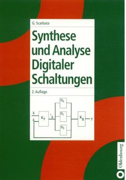 Synthese und Analyse digitaler Schaltungen von Scarbata,  Gerd