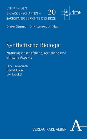 Synthetische Biologie von Giese,  Bernd, Jaeckel,  Liv, Lanzerath,  Dirk