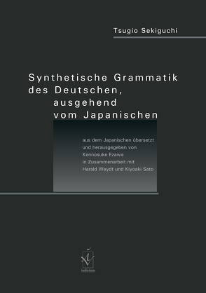 Synthetische Grammatik des Deutschen, ausgehend vom Japanischen von Ezawa,  Kennosuke, Sekiguchi,  Tsugio