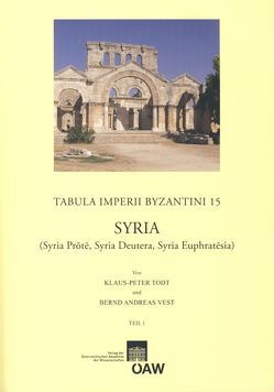 Syria (Syria Prōtē, Syria Deutera, Syria Euphratēsia) von Bernd Andreas,  Vest, Todt,  Klaus-Peter