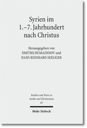 Syrien im 1.-7. Jahrhundert nach Christus von Bumazhnov,  Dmitrij, Seeliger,  Hans Reinhard