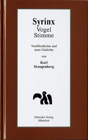 Syrinx Vogel Stimme von Stangenberg,  Karl