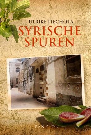 Syrische Spuren von Piechota,  Ulrike