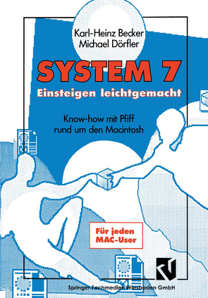 System 7 Einsteigen leichtgemacht von Becker,  Karl-Heinz, Dörfler,  Michael
