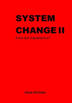 System Change / System Change II von Schinke,  Hans