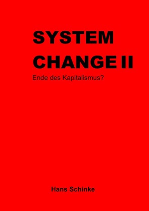 System Change / System Change II von Schinke,  Hans