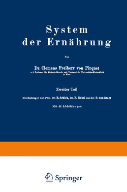 System der Ernährung von Groer,  F. von, Nobel,  E., Pirquet,  Clemens, Schick,  B.