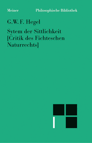 System der Sittlichkeit von Brandt,  Horst D, Hegel,  Georg Wilhelm Friedrich, Meist,  Kurt Rainer