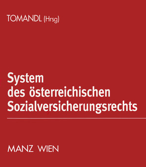 System des österreichischen Sozialversicherungsrechts von Felten,  Elias, Tomandl,  Theodor