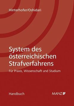 System des österreichischen Strafverfahrens von Hinterhofer,  Hubert, Oshidari,  Babek Peter