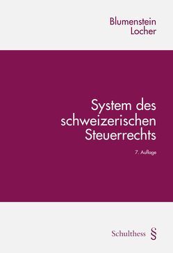 System des schweizerischen Steuerrechts von Blumenstein,  Ernst, Locher,  Peter