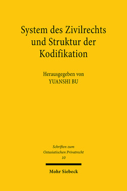 System des Zivilrechts und Struktur der Kodifikation von Bu,  Yuanshi