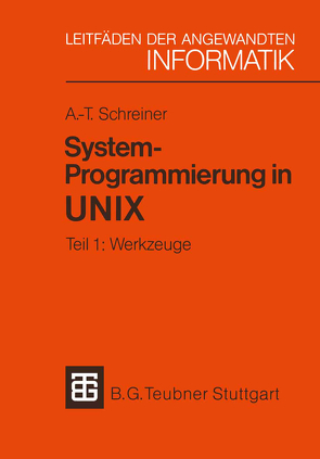 System-Programmierung in UNIX von Schreiner,  Axel-Tobias