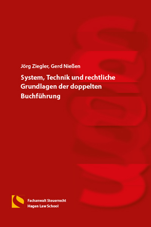 System, Technik und rechtliche Grundlagen der doppelten Buchführung von Nießen,  Gerd, Ziegler,  Jörg