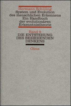 System und Evolution des menschlichen Erkennens. Ein Handbuch der… / System und Evolution des menschlichen Erkennens von Schüling,  Hermann