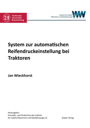 System zur automatischen Reifendruckeinstellung bei Traktoren von Wieckhorst,  Jan