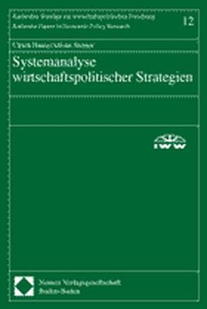 Systemanalyse wirtschaftspolitischer Strategien von Haase,  Ulrich, Steiner,  Alfons