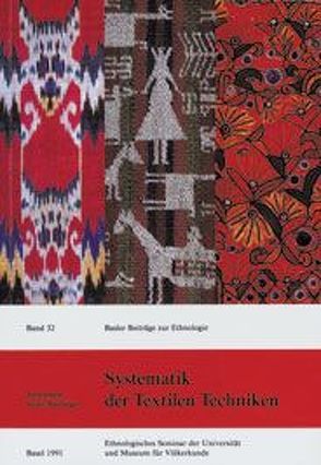 Systematik der Textilen Techniken von Seiler-Baldinger,  Annemarie