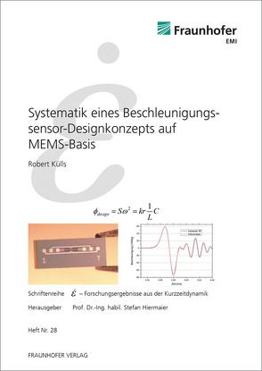 Systematik eines Beschleunigungssensor-Designkonzepts auf MEMS-Basis. von Hiermaier,  Stefan, Külls,  Robert, Thoma,  Klaus