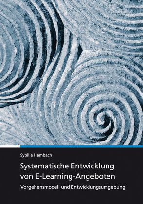 Systematische Entwicklung von E-Learning-Angeboten. von Hambach,  Sybille, Urban,  Bodo