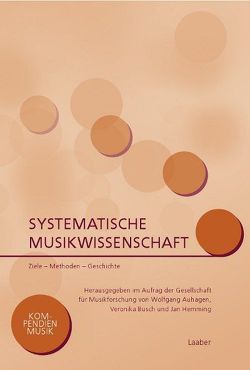 Systematische Musikwissenschaft von Auhagen,  Wolfgang, Busch,  Veronika, Hemming,  Jan