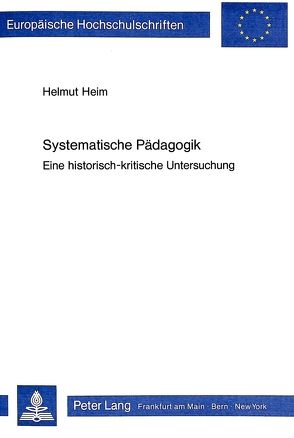 Systematische Pädagogik von Heim,  Helmut