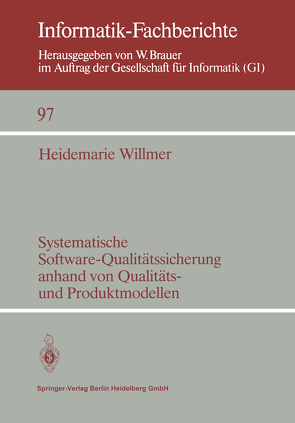 Systematische Software-Qualitätssicherung anhand von Qualitäts- und Produktmodellen von Willmer,  Heidemarie