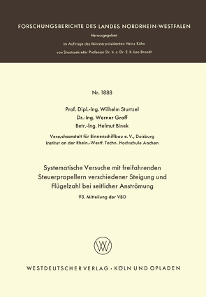 Systematische Versuche mit freifahrenden Steuerpropellern verschiedener Steigung und Flügelzahl bei seitlicher Strömung von Sturtzel,  Wilhelm