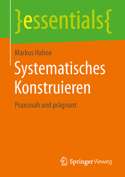 Systematisches Konstruieren von Hahne,  Markus