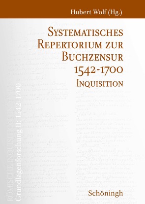 Systematisches Repertorium zur Buchzensur 1542–1700 von Wolf,  Hubert