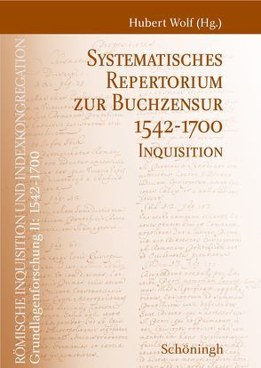 Systematisches Repertorium zur Buchzensur 1542–1700 von Wolf,  Hubert