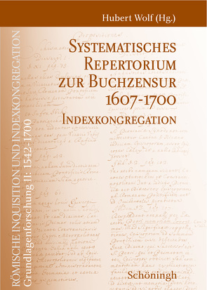 Systematisches Repertorium zur Buchzensur 1607–1700 von Wolf,  Hubert