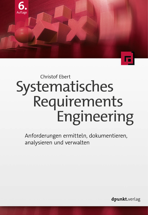 Systematisches Requirements Engineering von Ebert,  Christof