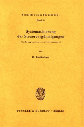 Systematisierung der Steuervergünstigungen. von Lang,  Joachim
