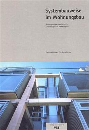 Systembauweise im Wohnungsbau von Lindner,  Gerhard, Schmitz-Rid,  Gite