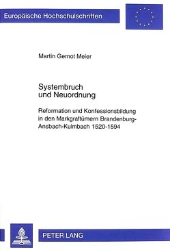 Systembruch und Neuordnung von Meier,  Martin Gernot