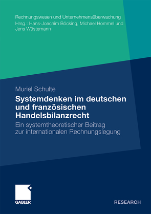 Systemdenken im deutschen und französischen Handelsrecht von Schulte,  Muriel