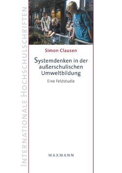 Systemdenken in der außerschulischen Umweltbildung von Clausen,  Simon