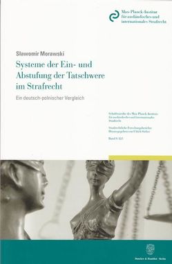 Systeme der Ein- und Abstufung der Tatschwere im Strafrecht. von Morawski,  S?awomir