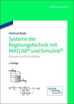 Systeme der Regelungstechnik mit MATLAB und Simulink von Bode,  Helmut