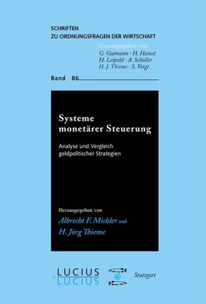 Systeme monetärer Steuerung von Michler,  Albrecht F., Thieme,  H. Jörg