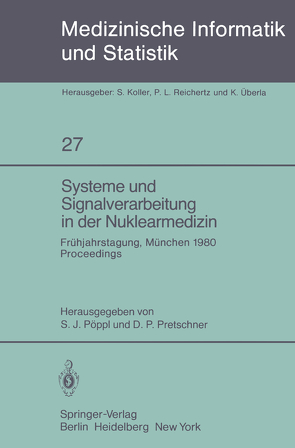 Systeme und Signalverarbeitung in der Nuklearmedizin von Pöppl,  S.J., Pretschner,  D.P.