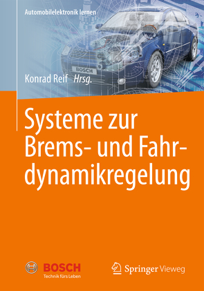 Systeme zur Brems- und Fahrdynamikregelung von Reif,  Konrad