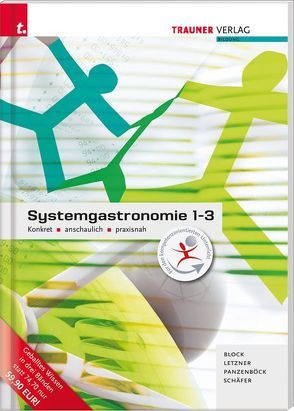 Systemgastronomie 1-3, Konkret – anschaulich – praxisnah von Block,  Wolf-Dieter, Letzner,  Claudia, Panzenböck,  Gerhard