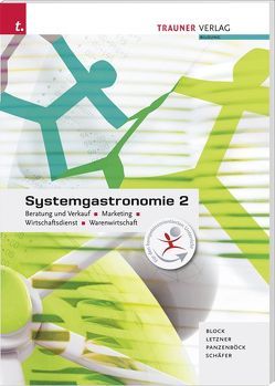 Systemgastronomie 2 Beratung und Verkauf, Marketing, von Block,  Wolf-Dieter, Letzner,  Claudia, Panzenböck,  Gerhard, Schäfer,  Franz