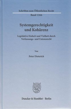 Systemgerechtigkeit und Kohärenz. von Dieterich,  Peter