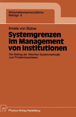 Systemgrenzen im Management von Institutionen von Bülow,  Irmela