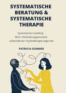 Systemische Beratung & Systemische Therapie von Sommer,  Patricia