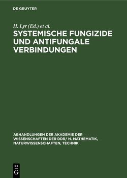 Systemische Fungizide und antifungale Verbindungen von Lyr,  H., Polter,  C.