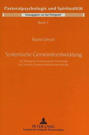 Systemische Gemeindeentwicklung von Lörsch,  Martin